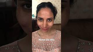 Don’t ever do this before your wedding ! #parulgargmakeup