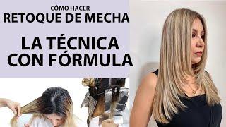 COMO HACER RETOQUE DE MECHAS TODA LA TECNICA CON FORMULAS