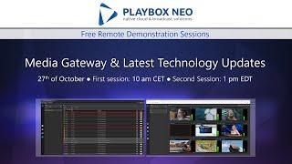 PlayBox Neo Webinar 11▶️ Media Gateway & Latest Technology Updates