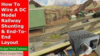 How To Wire A DC Model Railway / Railroad Shunting & End-To-End Layout Easily With Only 2 Wires!