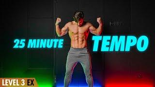 25 Minute Bodyweight Tempo | Strengthening & Cardio (Level 3 EX)