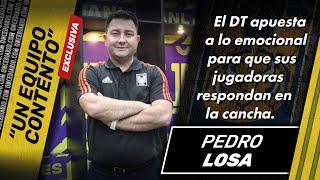 Pedro Losa,  DT de Tigres Femenil, habló de la exigencia y de imponer su estampa | ONCE Diario