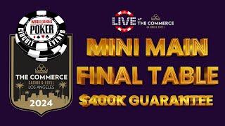 $400,000GTD WSOP CIRCUIT Mini Main Event Final Table