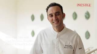 #PrestigeTalks with Chef Maurizio Bombini, Owner and Head Chef of Mauri Restaurant