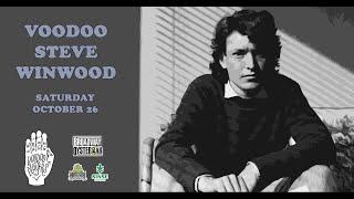 Voodoo Steve Winwood 10/26/2024