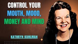 Control Your Mouth, Mood, Money & Mind | Kathryn Kuhlman Powerful Sermon