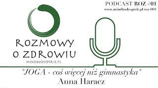 ROZ 001 - Joga - coś więcej niż gimnastyka  -  Anna Haracz