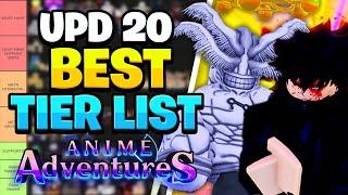 The BEST Upd 20 TIER LIST! In Anime Adventures (Best Units & Meta)