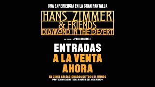 Hans Zimmer & Friends: Diamond in the Desert  | Solo en cines 19 y 23 de marzo – ¡No te lo pierdas!