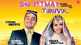 Shu yetmay turuvdi (o'zbek film) | Шу етмай турувди (узбекфильм) #UydaQoling