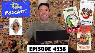 DPB Podcast #338: Disney Pin News October 2024 Week 5!