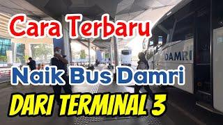 Cara Terbaru Naik Bus Damri dari Terminal 3 Bandara Soetta