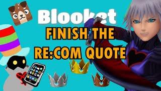 Finish the Re:Chain of Memories Quote - Blooket - Regular Pat Stream