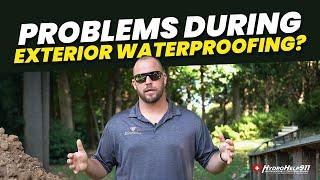 Problems You May Run Into During Exterior Basement Waterproofing | HydroHelp911 FAQs