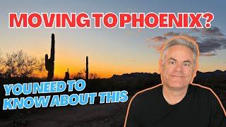 10 Things you NEED to know BEFORE moving to Phoenix