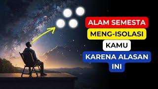 4 Alasan Mengapa Alam Semesta Mengisolasi Kamu Dalam Perjalanan Spiritualmu