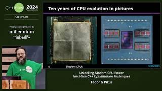 Unlocking Modern CPU Power - Next-Gen C++ Optimization Techniques - Fedor G Pikus - C++Now 2024