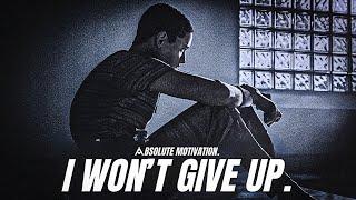 I WON'T EVER GIVE UP - Motivational Speech