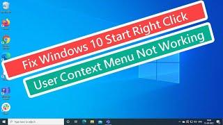 Fix Windows 10 Start Right Click User Context Menu Not Working