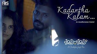 KADANTHA KALAM | TAMIL ROMANTIC SONG BY ANANTHARAMAN ANIL | JOSY കെയർ ഓഫ് JOSY SHORTFILM