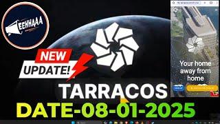 TARRACOS NEW UPDATE TODAY