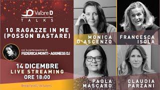 Valore D Talks - 10 ragazze in me (posson bastare) - D'Ascenzo con Isola, Mascaro, Parzani e Monti