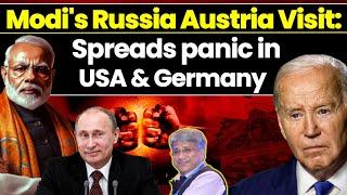 Modi's Russia, Austria Visit Spreads Panic in USA Germany II Maj Gen Rajiv Narayanan