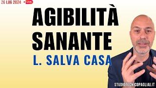 AGIBILITA' SANANTE - Legge Salva Casa definitiva