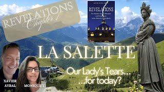 REVELATIONS, Part 1: LA SALETTE - A WARNING AND A CALL TO HOPE – WITH XAVIER REYES-AYRAL