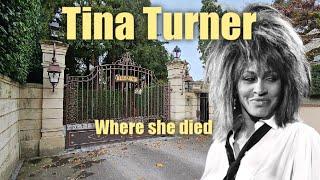 TINA TURNER her Swiss estates and where she died