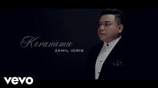 Zamil Idris - Keranamu