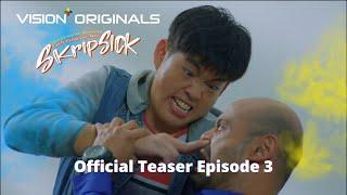 Official Teaser Skripsick – Ep. 3