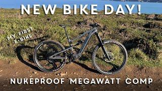 New bike day! - Nukeproof Megawatt Comp