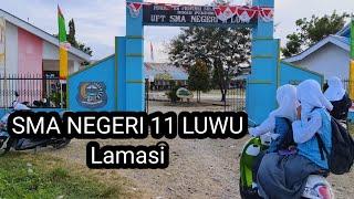 SMA NEGERI 11 Lamasi - Luwu // vlog edition