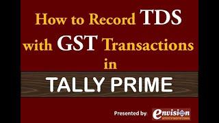 ENVISION INSTITUTE I TDS with GST in Tally Prime I Simple video to learn TDS with GST in Tally Prime