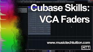 Cubase Skills: VCA Faders