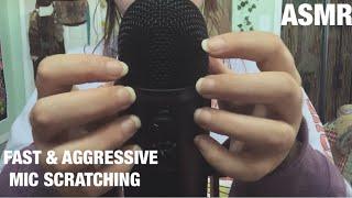 ASMR-UPCLOSE BARE MIC SCRATCHING & SOME TAPPING-NO TALKING-FAST & AGGRESSIVE