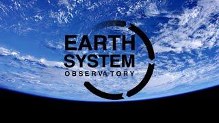 Introducing: NASA's Earth System Observatory