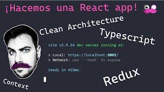 Creamos una app en React ! buenas prácticas, clean architecture, redux, context y Typescript !