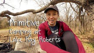 Primitive Camping at Lake Ray Roberts