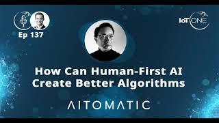 EP 136 - How human-first AI creates better algorithms - Christopher Nguyen, CEO & Co-Founder,...