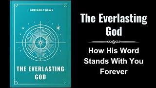 The Everlasting God: How His Word Stands With You Forever (Audiobook)