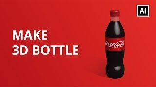 How to Make a 3D Bottle | Coca Cola | Adobe Illustrator