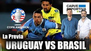 LA PREVIA  URUGUAY VS BRASIL  CARVE DEPORTIVA 1010