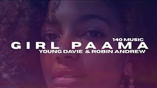 Young Davie & Robin Andrew - Girl Paama ( Audio)