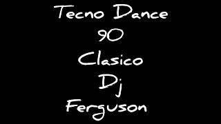 Dance Tecno 80 &90 Dj Ferguson