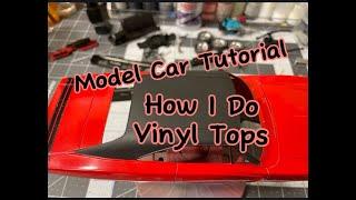 Model Car Tutorial. How I do vinyl tops.