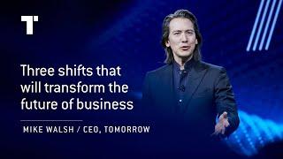 The AI Future Of Business: 3 Big Shifts | Mike Walsh | Futurist Keynote Speaker