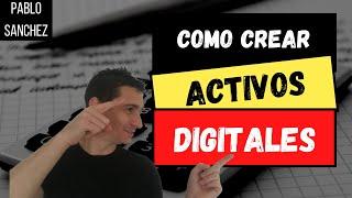 Como Crear Activos Digitales e Ingresos Pasivos Online Fácil y Rápido | PABLO SANCHEZ