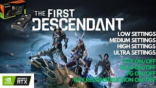 RTX 4060 | The First Descendant | Low - Ultra Settings | RTX ON/OFF | DLSS ON/OFF | FG ON/OFF